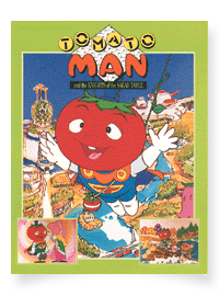 TOMATO MAN and the KNIGHTS of the SALAD TABLE